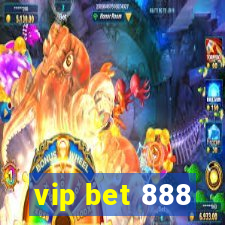 vip bet 888